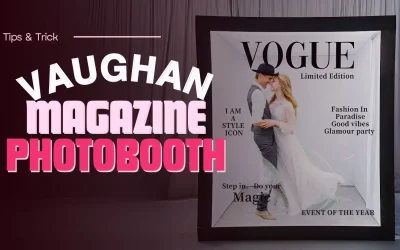 Vaughan Magazine Photo Booth: Add Glamour and Fun to Your Event